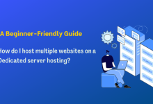 Photo of How do I Host Multiple Websites on a Dedicated Server Hosting?